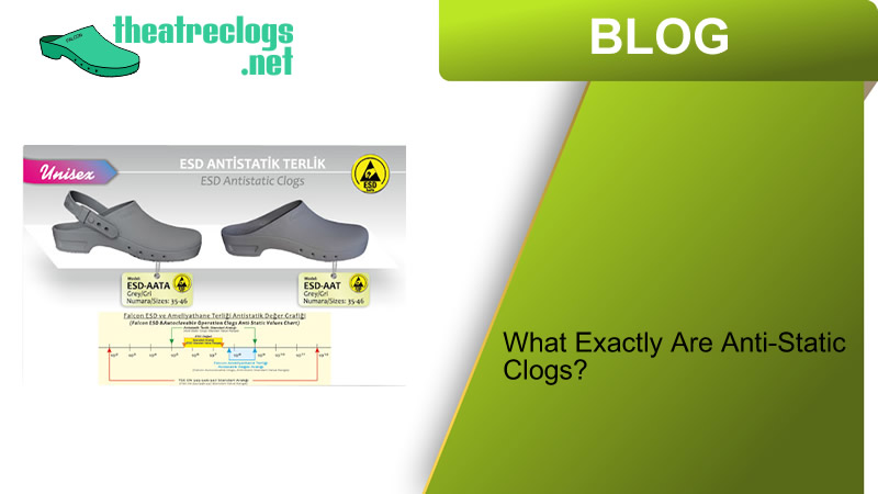What Exactly Are Anti-Static Clogs?